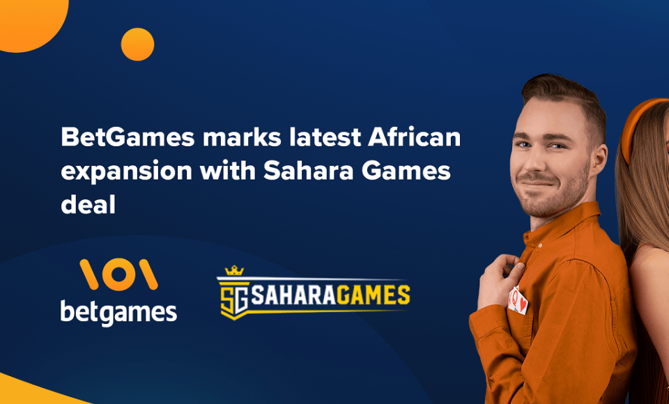 Partnership between BetGames and Sahara Games: Two New Market Leaders in Africa